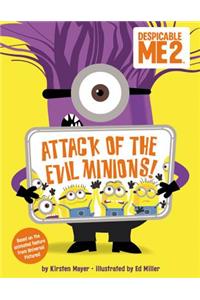 Despicable Me 2: Attack of the Evil Minions!