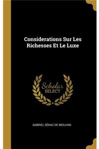 Considerations Sur Les Richesses Et Le Luxe