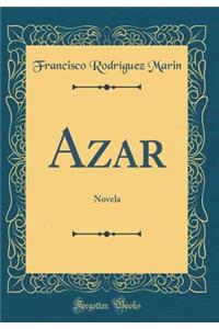 Azar: Novela (Classic Reprint)