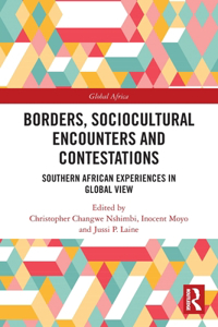 Borders, Sociocultural Encounters and Contestations