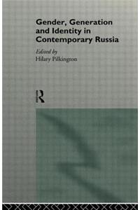 Gender, Generation and Identity in Contemporary Russia