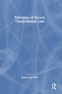Principles of French Constitutional Law