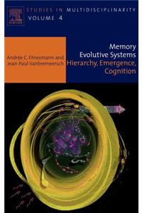 Memory Evolutive Systems; Hierarchy, Emergence, Cognition