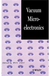 Vacuum Microelectronics