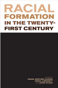 Racial Formation in the Twenty-First Century