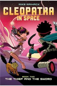 The Thief and the Sword (Cleopatra in Space #2), 2