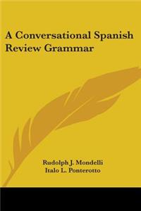 Conversational Spanish Review Grammar