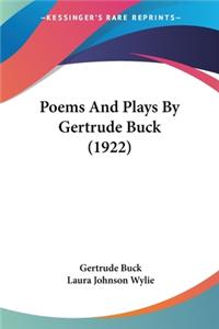 Poems And Plays By Gertrude Buck (1922)