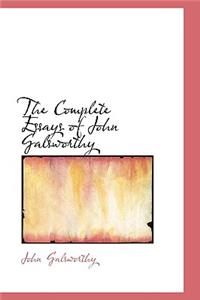 Complete Essays of John Galsworthy