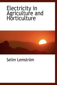 Electricity in Agriculture and Horticulture