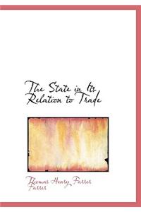 The State in Its Relation to Trade