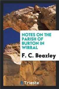 Notes on the Parish of Burton in Wirral
