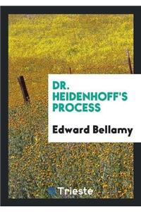 Dr. Heidenhoff's Process