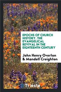 The Evangelical Revival in the Eighteenth Century