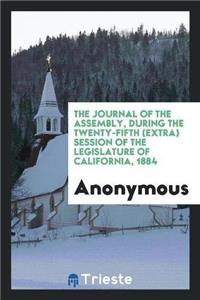 The Journal of the Assembly, During the Twenty-Fifth (Extra) Session of the Legislature of California, 1884