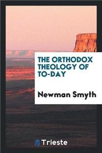 Orthodox Theology of To-Day