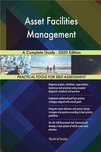 Asset Facilities Management A Complete Guide - 2020 Edition