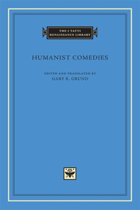 Humanist Comedies