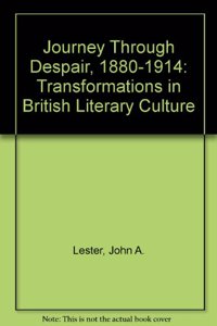 Journey Through Despair, 1880-1914