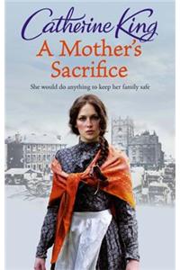 A Mother's Sacrifice