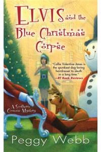 Elvis and the Blue Christmas Corpse