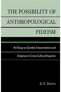 Possibility of Anthropological Fideism