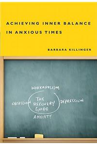 Achieving Inner Balance in Anxious Times