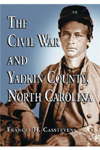 Civil War and Yadkin County, North Carolina