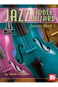 Jazz Fiddle Wizard Junior, Book 1