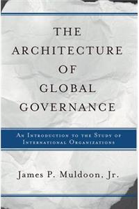 Architecture Of Global Governance