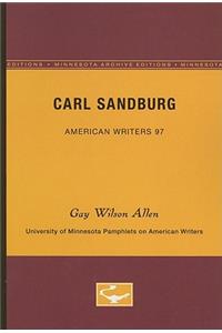 Carl Sandburg - American Writers 97