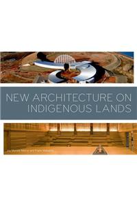 New Architecture on Indigenous Lands