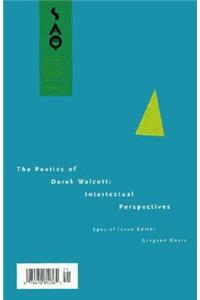 Poetics of Derek Walcott: Intertextual Perspectives Volume 96