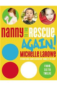 Nanny to the Rescue Again!