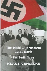 The Mufti of Jerusalem and the Nazis