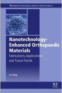 Nanotechnology-Enhanced Orthopedic Materials