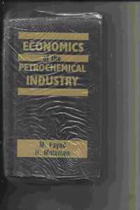 The Economics of the Petrochemical Industry