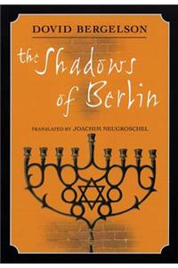 The Shadows of Berlin