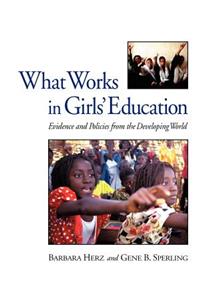 What Works in Girls' Education