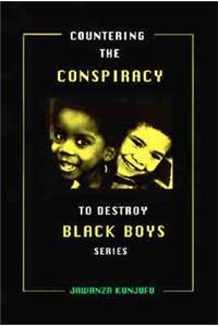 Countering the Conspiracy to Destroy Black Boys Vol. I-IV