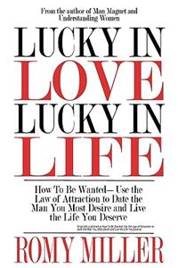 Lucky In Love, Lucky In Life