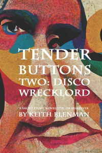 Tender Buttons Two