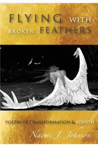 Flying with Broken Feathers