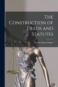 Construction of Deeds and Statutes