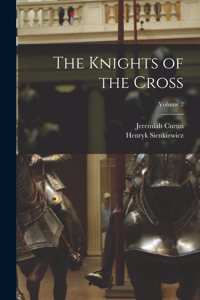 Knights of the Cross; Volume 2