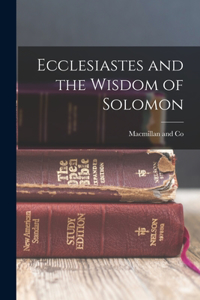 Ecclesiastes and the Wisdom of Solomon