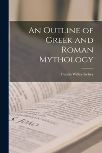 Outline of Greek and Roman Mythology