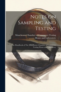 Notes on Sampling and Testing