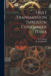 Heat Transmission Through Condenser Tubes