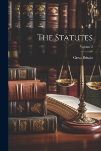 The Statutes; Volume 2